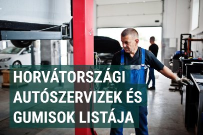 Horvátországi autószervizek és gumisok (műhelylista 2026)